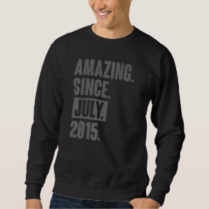 Amazing Since July 2015 7 Year Old 7th Birthday Sweatshirt