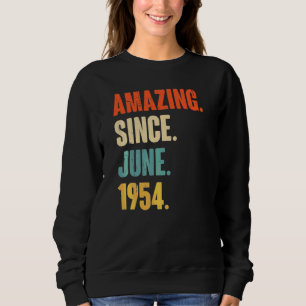 Amazing Since June 1954  68 Year Old  68th Birthda Sweatshirt