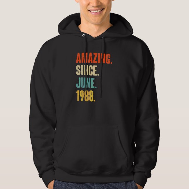 Amazing Since June 1988  34 Year Old  34th Birthda Hoodie (Front)