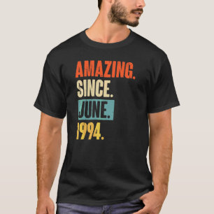 Amazing Since June 1994 28 Year Old 28th Birthday T-Shirt