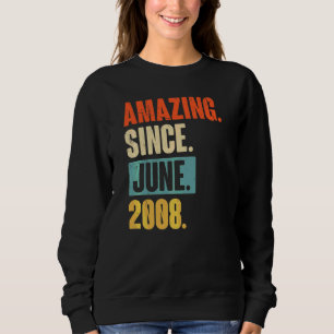 Amazing Since June 2008  14 Year Old 14th Birthday Sweatshirt