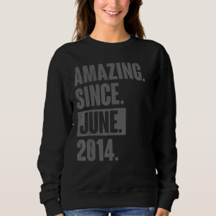 Amazing Since June 2014 8 Year Old 8th Birthday Sweatshirt