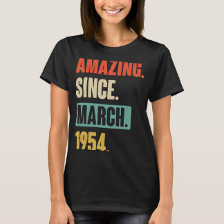 Amazing Since March 1954  Birthday 69th Decoration T-Shirt