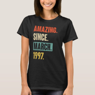 Amazing Since March 1997 Birthday 26th Decoration T-Shirt