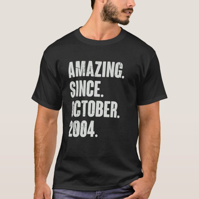 Amazing Since October 2004 18 Year Old 18th Birthd T-Shirt (Front)