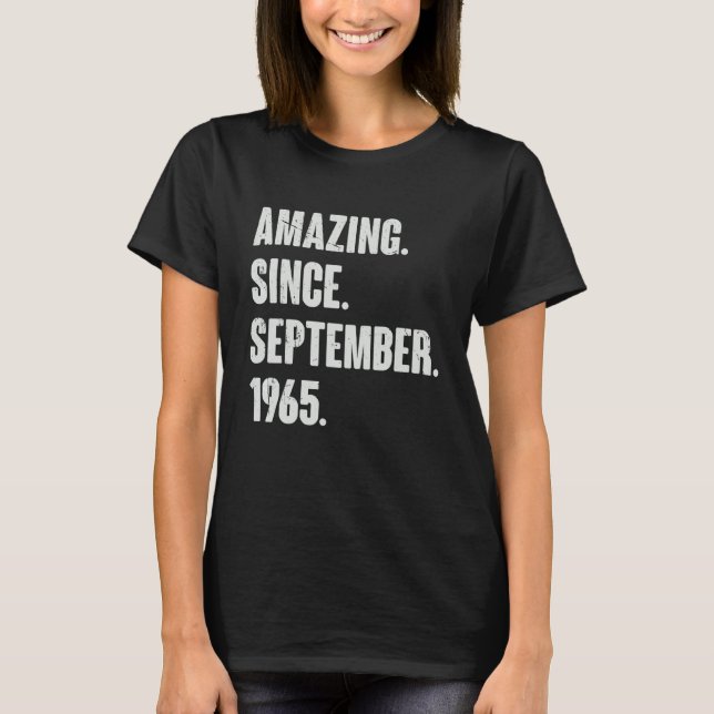 Amazing Since September 1965 57 Year Old 57th Birt T-Shirt (Front)