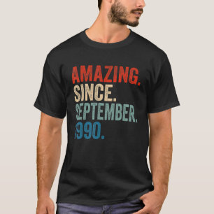 Amazing Since September 1990 32nd Birthday 32 Year T-Shirt