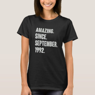 Amazing Since September 1992 30 Year Old 30th Birt T-Shirt