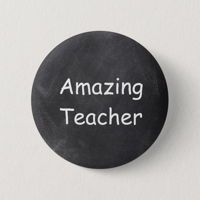 Amazing Teacher Chalkboard Design Gift Idea 2 Inch Round Button (Front)