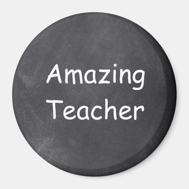Amazing Teacher Chalkboard Design Gift Idea Magnet (Front)