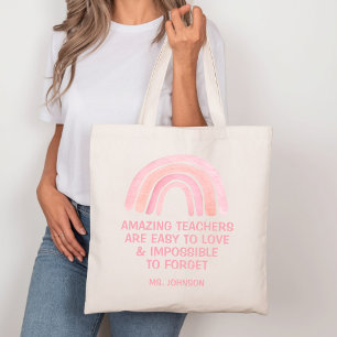 Amazing Teachers are Easy to Love Pink Rainbow Tote Bag
