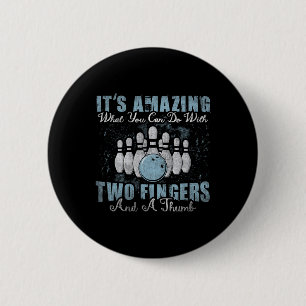 Amazing What You Can Do With Two Fingers And A Thu 2 Inch Round Button