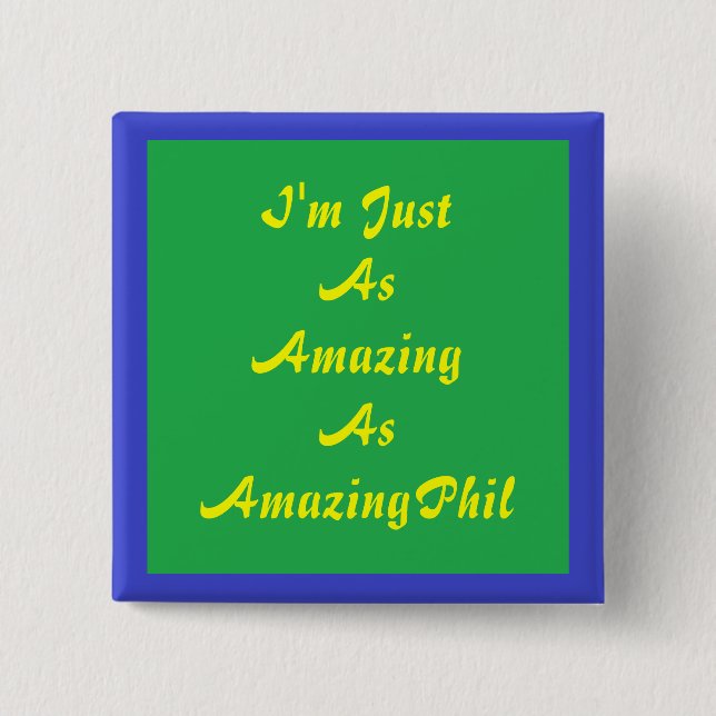 AmazingPhil Fan Badge 2 Inch Square Button (Front)