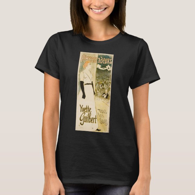Ambassadeurs Yvette Guilbert by Theophile Steinlen T-Shirt (Front)
