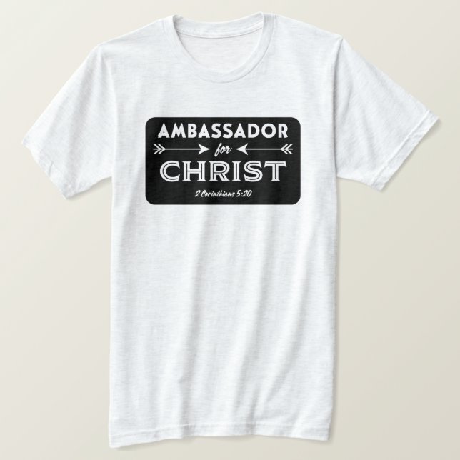 Ambassador for Christ Scripture Slogan T-Shirt (Design Front)
