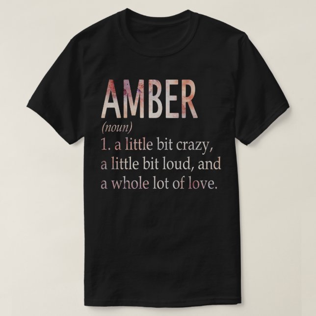 Amber Girl Name Definition T-Shirt (Design Front)