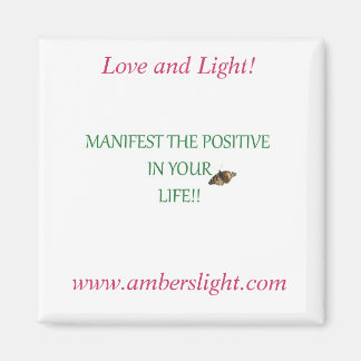 Ambers Love and Light Frig Magnet! Magnet