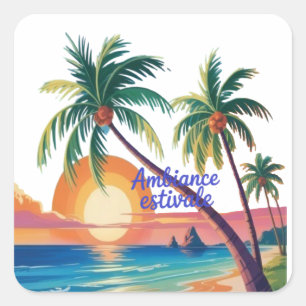 Ambiance Estivale Square Sticker