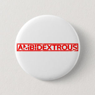 Ambidextrous Stamp 2 Inch Round Button