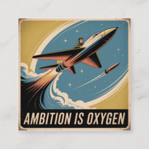 Ambition Is Oxygen Square Business Card