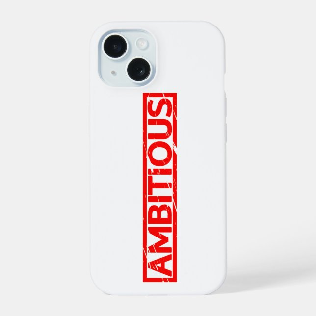 Ambitious Stamp iPhone 15 Case (Back)