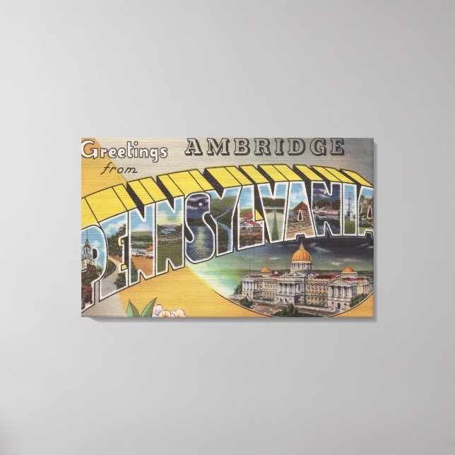 Ambridge, Pennsylvania - Large Letter Scenes Canvas Print (Front)