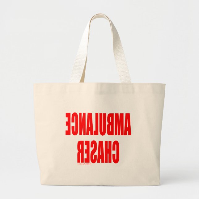 AMBULANCE CHASER LARGE TOTE BAG (Front)