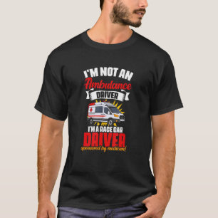 Ambulance Driver Emergency Medical Technician EMT  T-Shirt