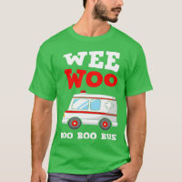 Ambulance Driver First Aid Wee Woo Boo Bus Funny P
