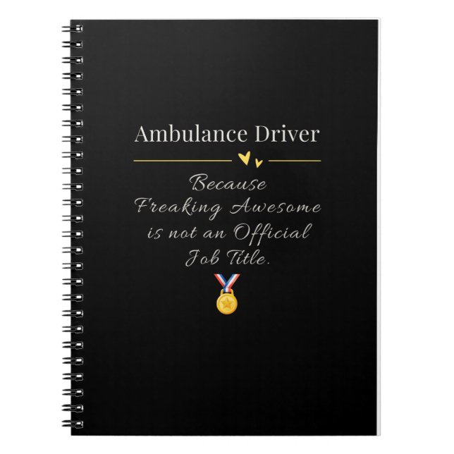 Ambulance Driver  Notebook (Front)