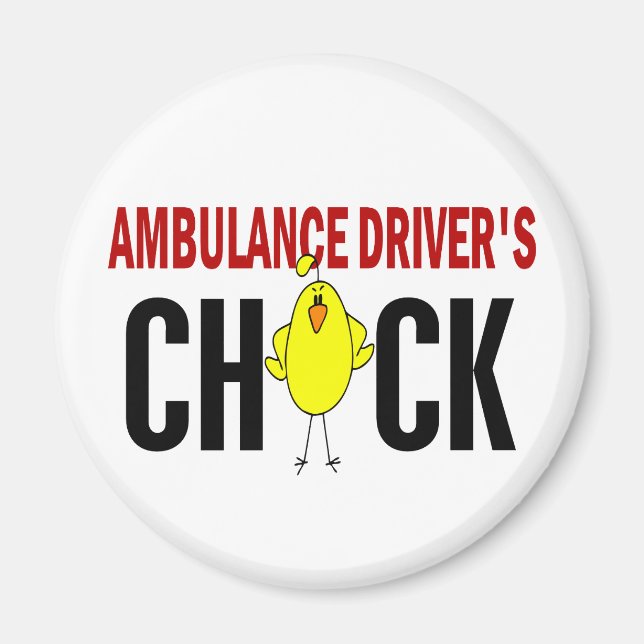 Ambulance Driver’s Chick Magnet (Front)