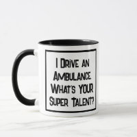 Ambulance Driver Super Talent. Two Tone Coffee Mug