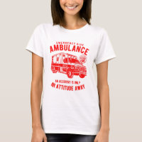 Ambulance Ride Is Only An Attitude Away