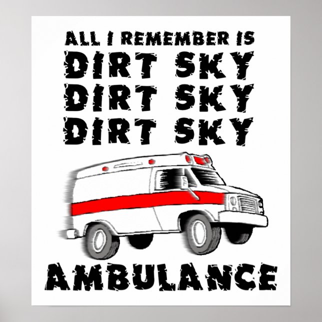 Ambulance Sky Dirt Motocross Bike Poster amusant (Devant)