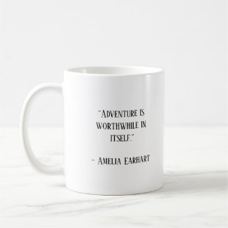 Amelia Earhart Famous Travel Quote Coffee Mug