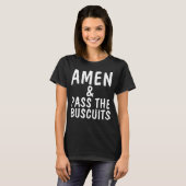AMEN & PASS THE BUSCUITS Funny Christian T-shirts (Front Full)