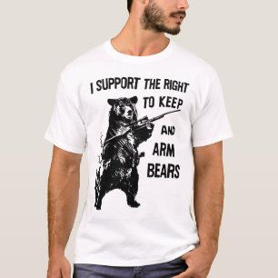 Amendment Support the Right To Arm Bears Funny Hun T-Shirt