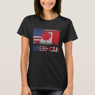 Ameri Can Us Eh America Canada Flag American Canad T-Shirt