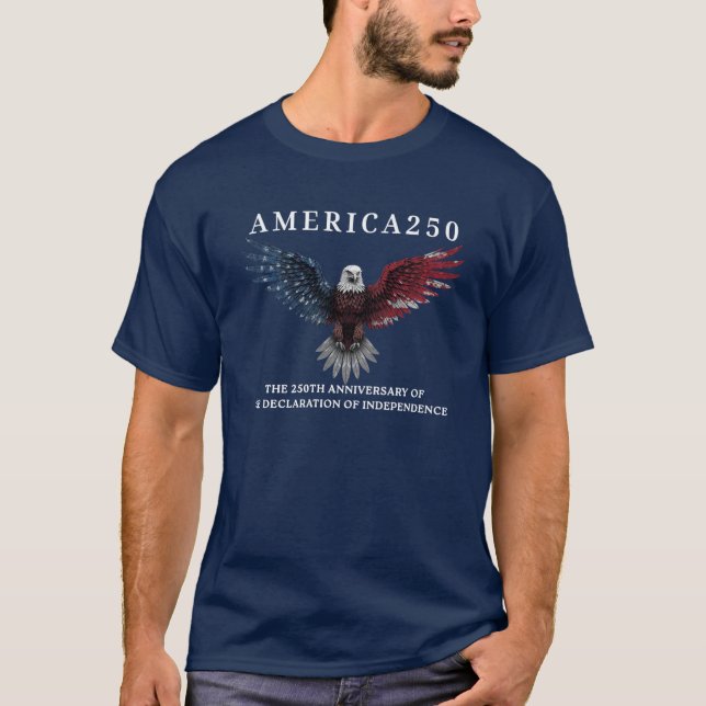 AMERICA250 Independence Day July 4th 2026  T-Shirt (Front)