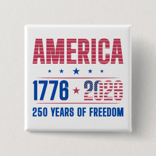 AMERICA 1776 2026 250 years freedom 2 Inch Square Button