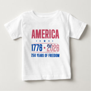 AMERICA 1776 2026 250 years freedom Baby T-Shirt