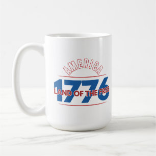 AMERICA 1776 LAND OF THE FREE   COFFEE MUG