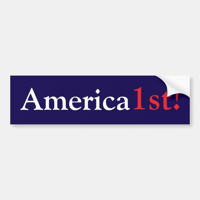 America 1st! bumper sticker (Front)