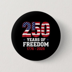 America 2026 Freedom 250th Birthday Independence 2 Inch Round Button