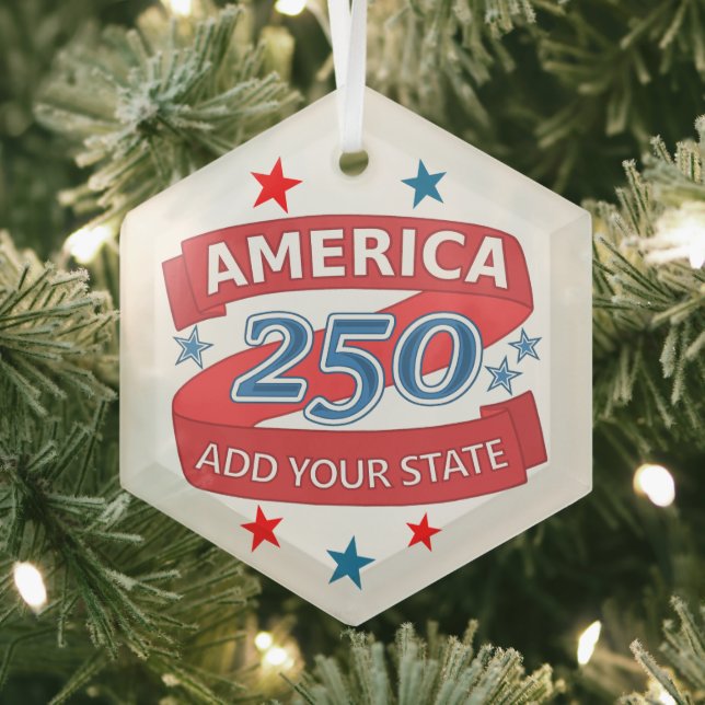 America 250 Add State 250th Anniversary Keepsake Glass Ornament (Insitu)
