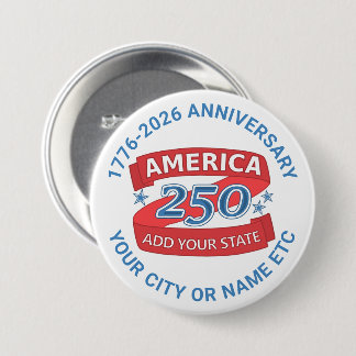 America 250 Add State Cool Anniversary Collectible 3 Inch Round Button