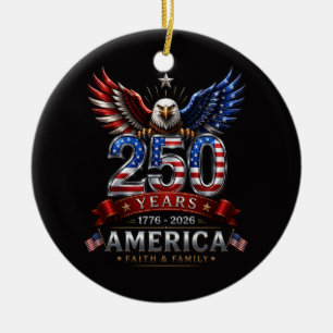 America 250 Faith Family Patriotic Eagle Ceramic Ornament