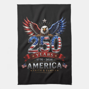 America 250 Faith Family Patriotic Eagle Kitchen Towel