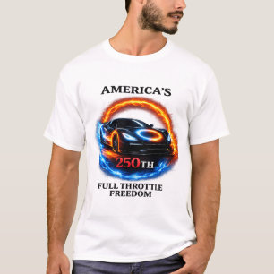 America 250 Full Throttle Freedom Trucker Hat Patr T-Shirt