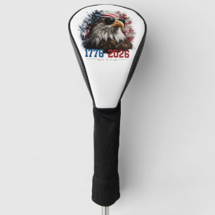 America 250 Patriotic Eagle Flag 1776–2026 Golf Head Cover